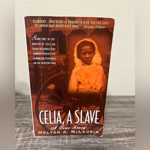 Celia, A Slave Book by Melton A. McLaurin